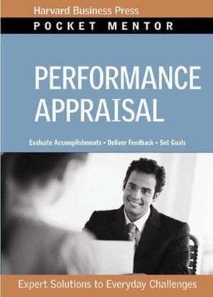 Performance Appraisal: Expert Solutions to Everyday Challenges (Pocket Mentor),Used