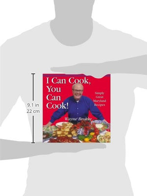 I Can Cook, You Can Cook! Simply Great Maryland Recipes,Used