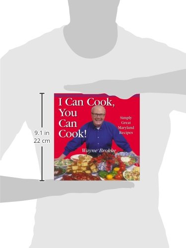 I Can Cook, You Can Cook! Simply Great Maryland Recipes,Used