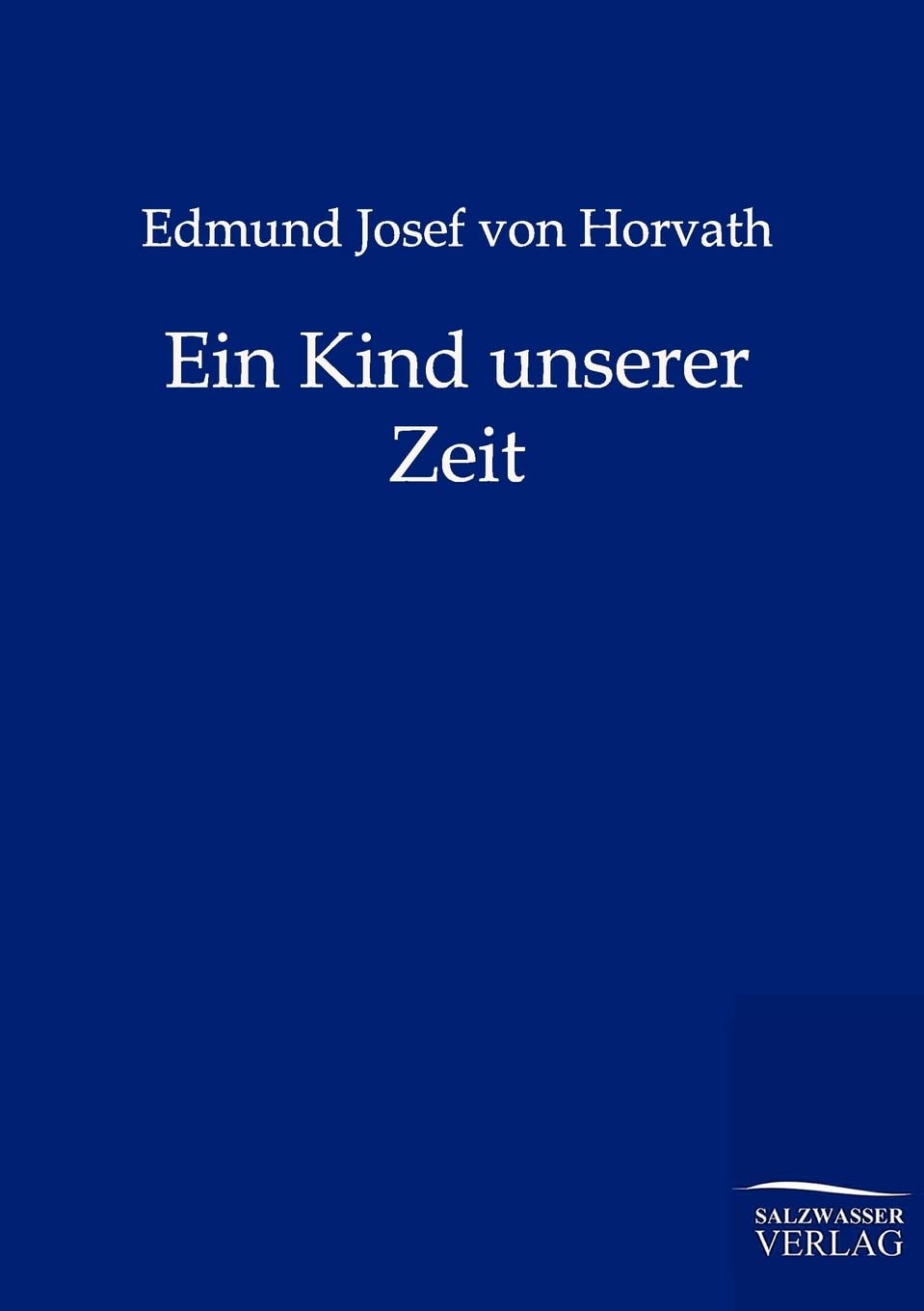 Ein Kind unserer Zeit (German Edition),Used