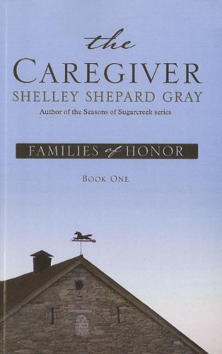 The Caregiver (Families of Honor, Book One),Used