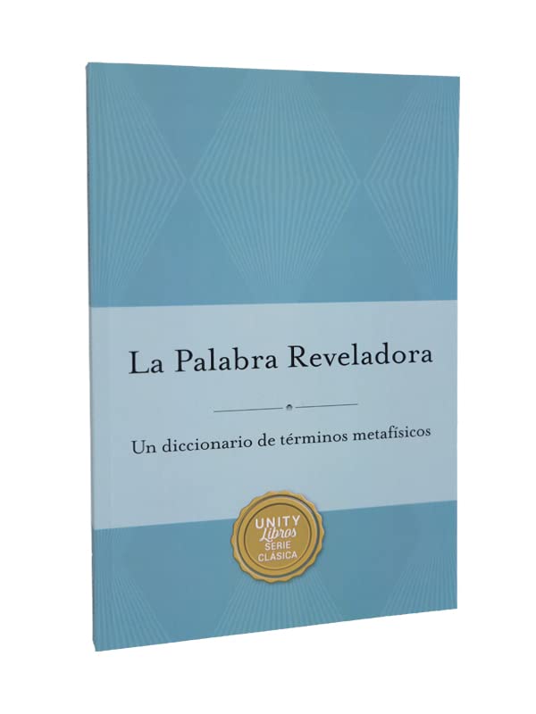La Palabra Reveladora: Un Diccionario de Terminos Metafisicos (Charles Fillmore Reference Library/Revealing Word (Spanish Editio,Used