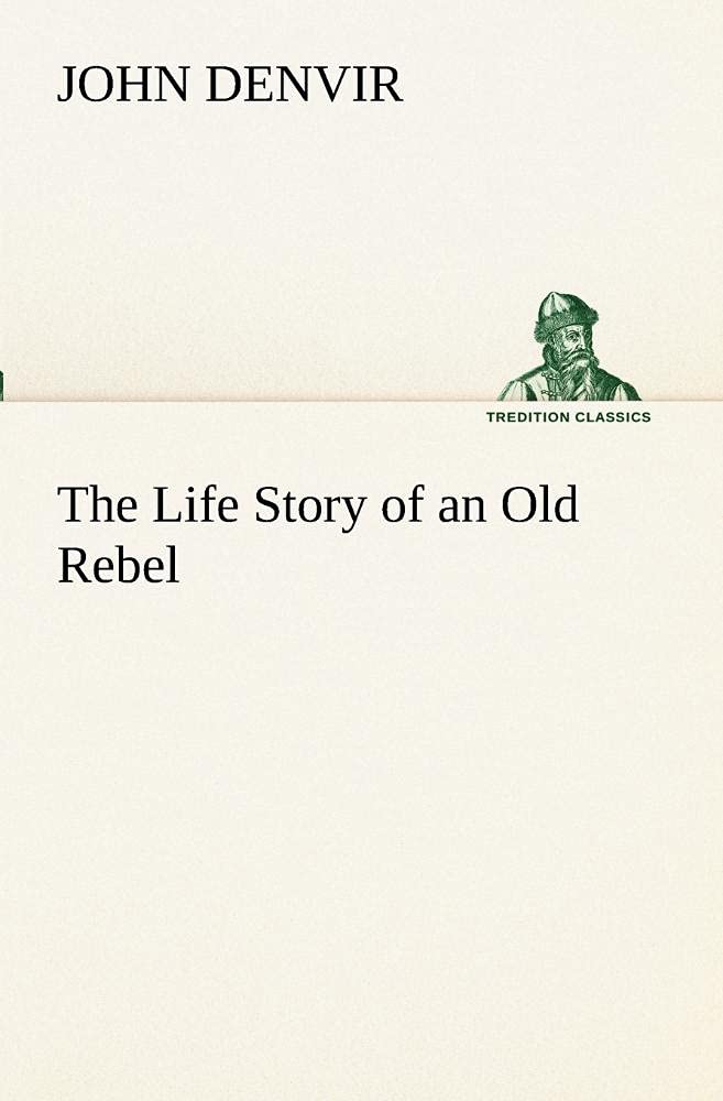 The Life Story of an Old Rebel,Used