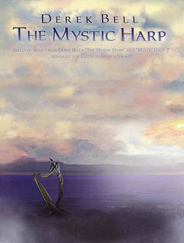 Derek Bell  The Mystic Harp (For Piano Or Celtic Harp): Piano Or Celtic Harp