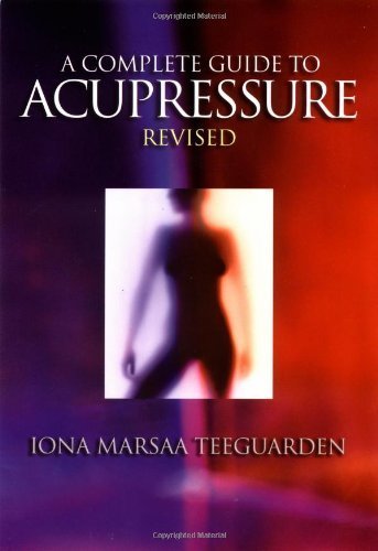 A Complete Guide to Acupressure: Jin Shin Do,Used