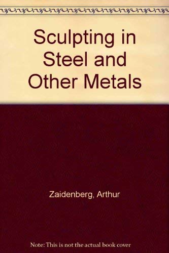 Sculpting in steel and other metals,Used