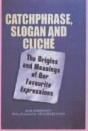Catchphrase, Slogan and Cliche,Used