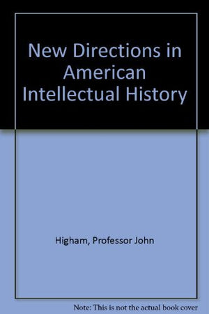 New Directions in American Intellectual History,Used