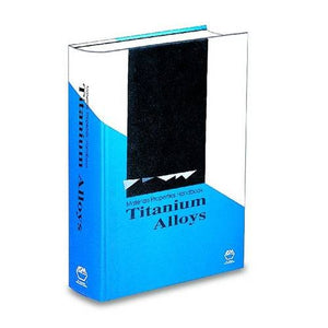 Materials Properties Handbook: Titanium Alloys,Used