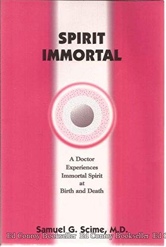 Spirit immortal: A doctor experiences immortal spirit at birth and death,Used