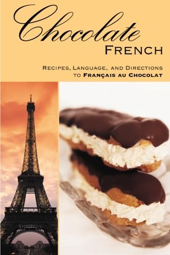 Chocolate FRENCH: Recipes, Language, and Directions to Francais au Chocolat,Used