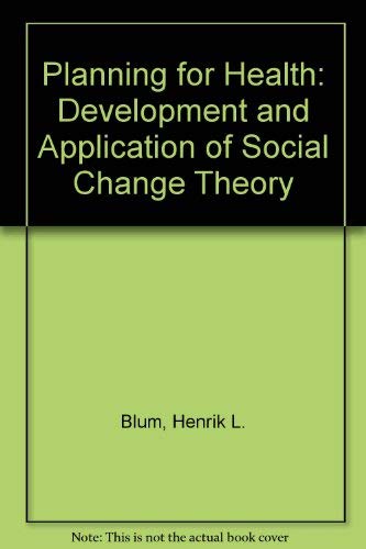 Planning for health;: Development and application of social change theory,Used