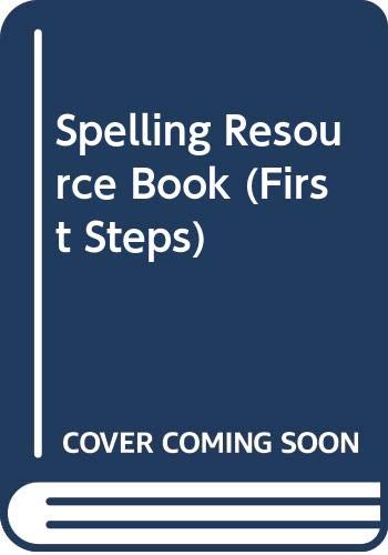 Spelling Resource Book (First Steps),New
