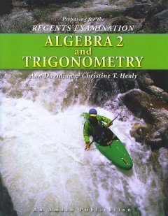 Preparing for the Regents Examination Algebra 2 and Trigonometry,New