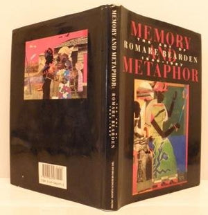 Memory and Metaphor: The Art of Romare Bearden 19401987,Used