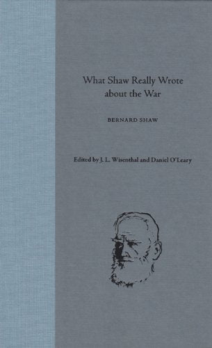 What Shaw Really Wrote about the War (George Bernard Shaw),Used
