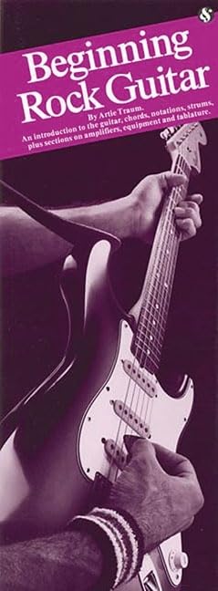 Beginning Rock Guitar: Compact Reference Library,New