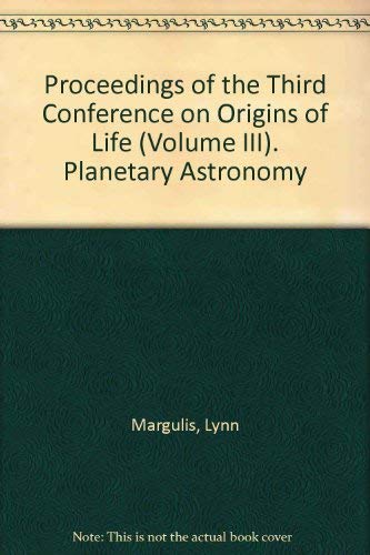 Planetary Astronomy;: Proceedings of the Third Conference on ORIGINS OF LIFE,Used
