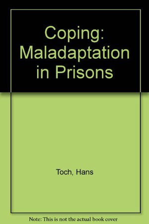 Coping, maladaptation in prisons,Used