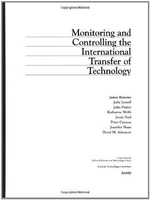 Monitoring And Controlling The International Transfer Of Technology (Rand Monograph Report),New