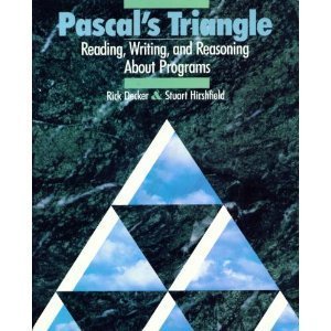Pascal's Triangle: Reading, Writing, and Reasoning About Programs,Used
