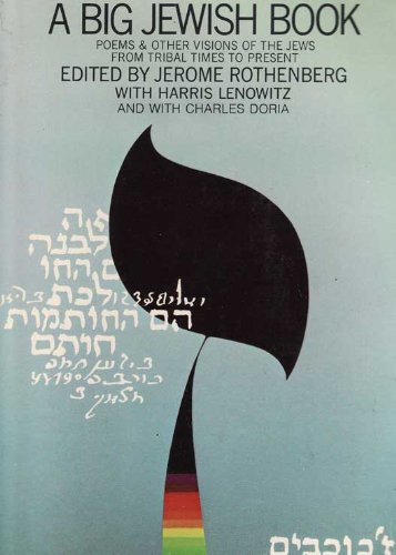 Big Jewish Book: Poems And Other Visions Of The Jews From Tribal Times To The Present