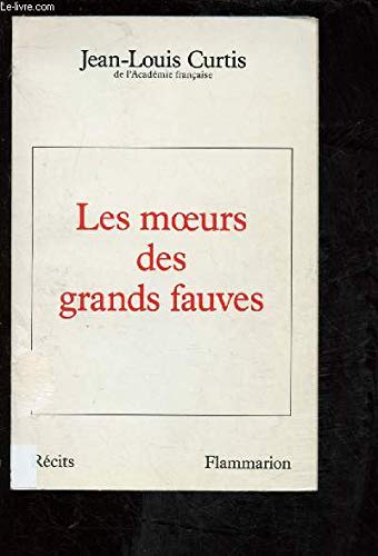 Les Moeurs des grands fauves,Used
