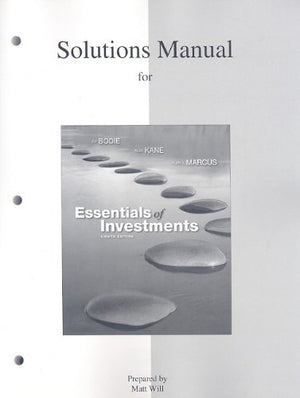 Solutions Manual to Accompany Essentials of Investments,New