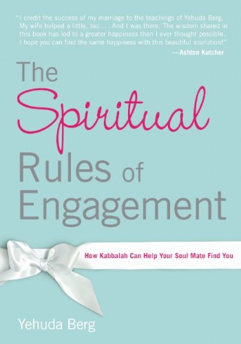 The Spiritual Rules of Engagement: How Kabbalah Can Help Your Soul Mate Find You,Used