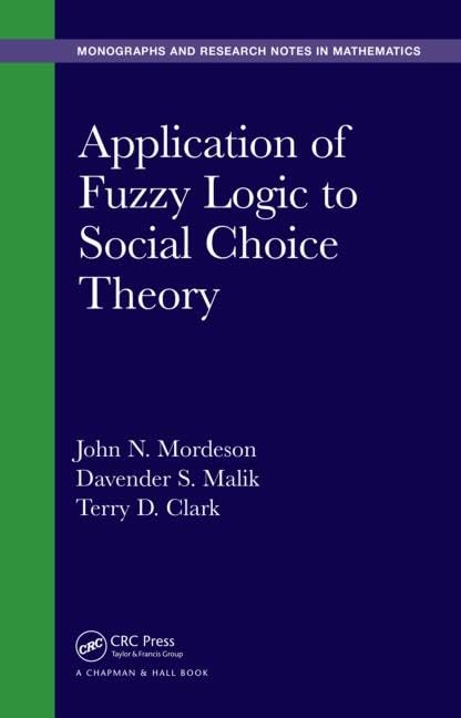 Application of Fuzzy Logic to Social Choice Theory (Monographs and Research Notes in Mathematics),Used