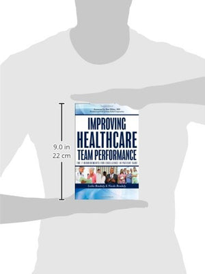 Improving Healthcare Team Performance: The 7 Requirements for Excellence in Patient Care,Used