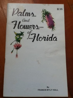 Palms and Flowers of Florida,Used