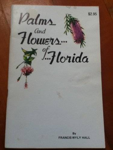 Palms and Flowers of Florida,Used