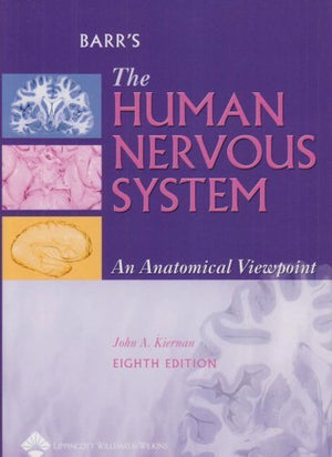 Barr s the Human Nervous System: An Anatomical Viewpoint