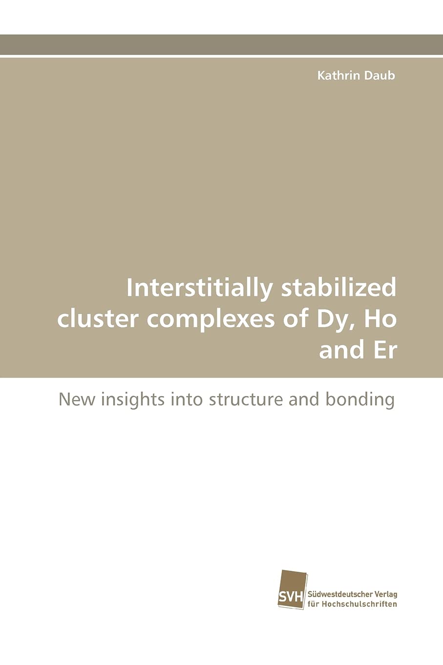 Interstitially stabilized cluster complexes of Dy, Ho and Er: New insights into structure and bonding,Used