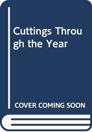 Cuttings Through The Year,New