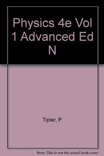 Physics for Scientists and Engineers, Vol. 1, 4th edition,Used
