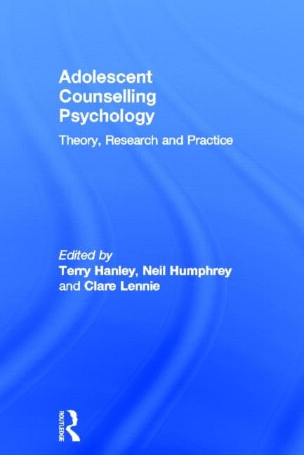 Adolescent Counselling Psychology: Theory, Research and Practice,New