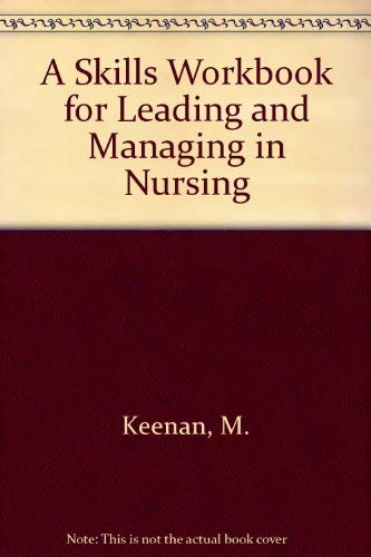 Nursing Leadership and Management Skills to Accompany Leading and Managing in Nursing: Yoder Wise,Used