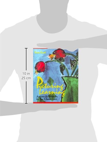 Picturing Learning: Artists & Writers in the Classroom,Used