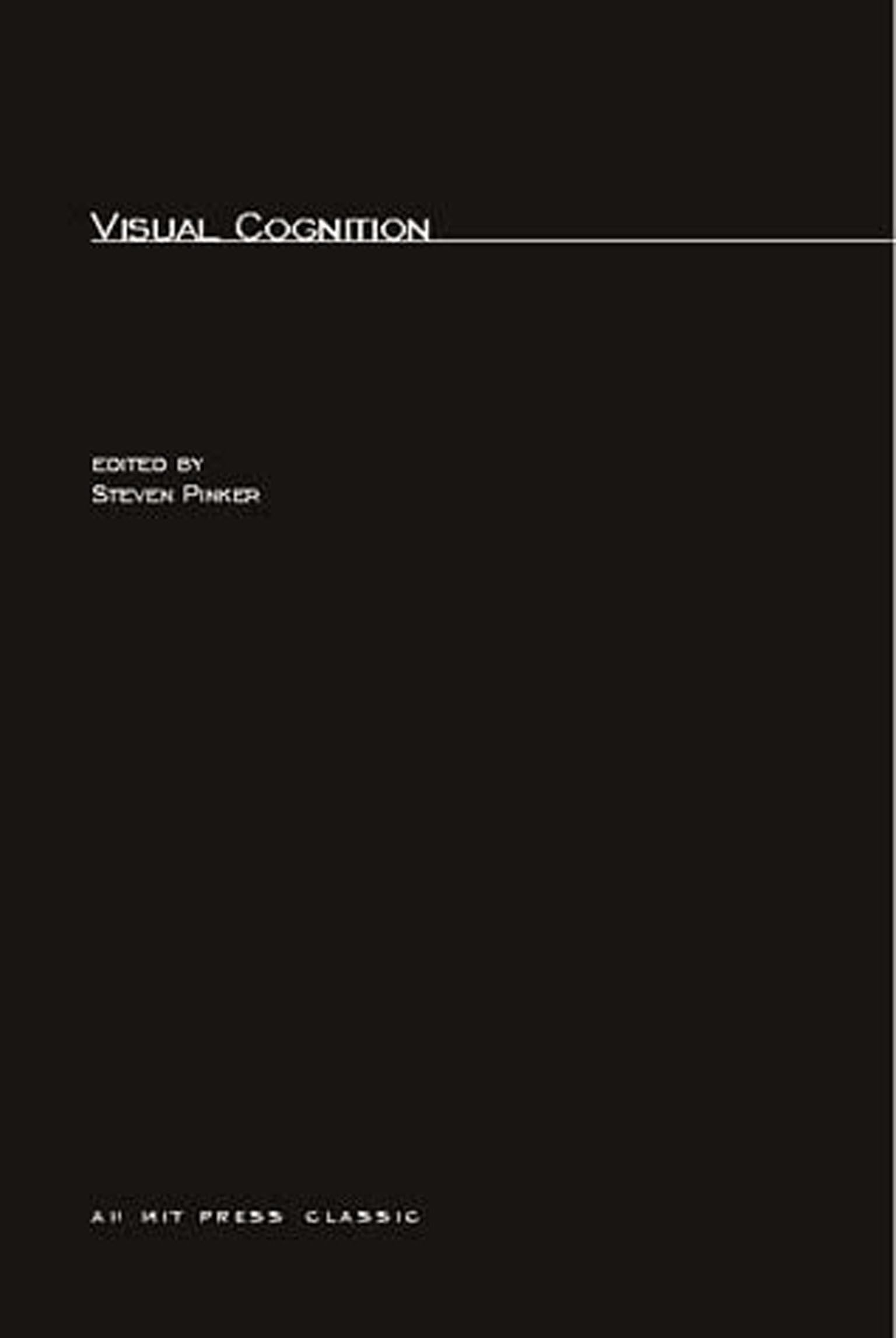 Visual Cognition (Computational Models Of Cognition And Perception),New