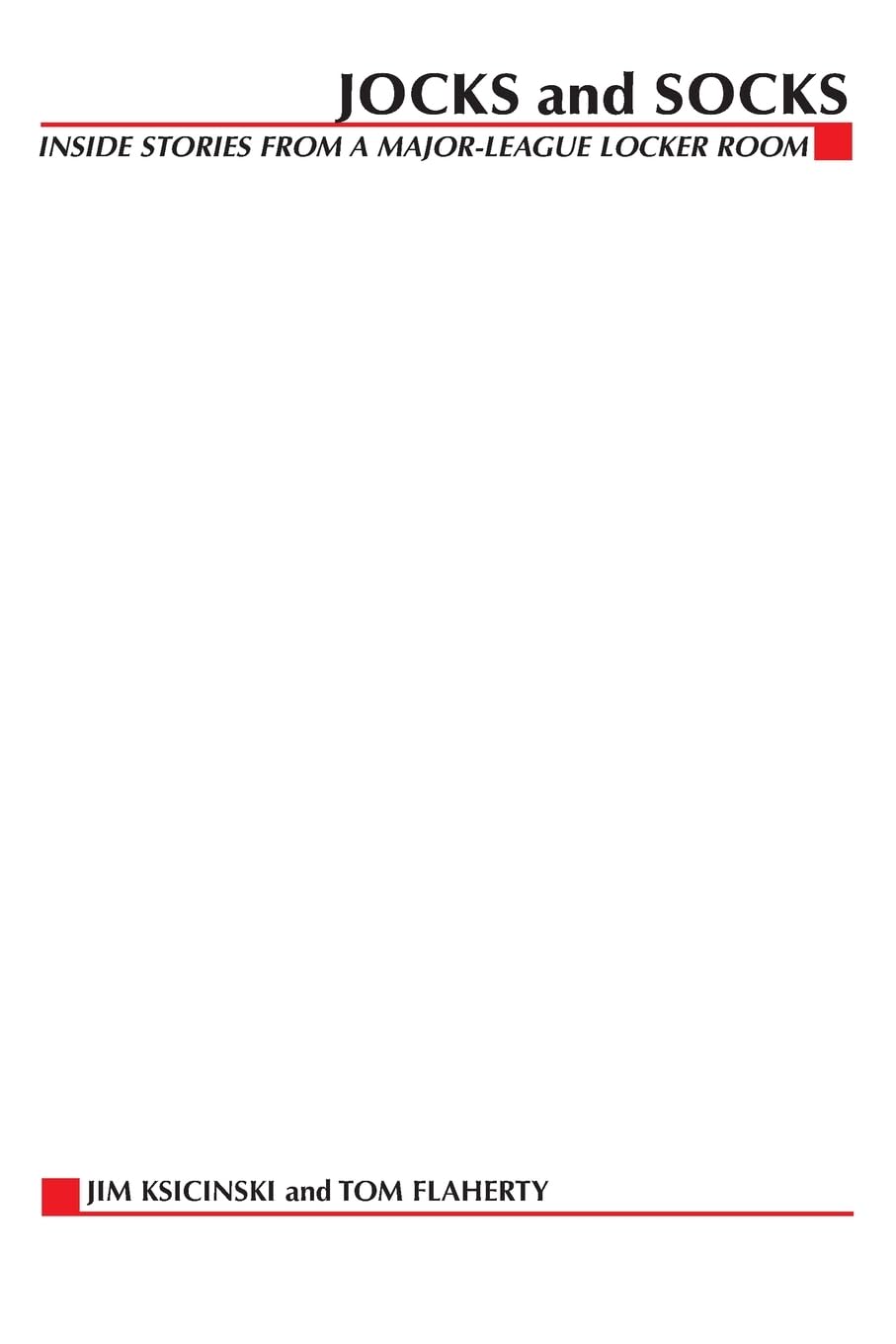 Jocks and Socks : Inside Stories from a MajorLeague Locker Room,Used