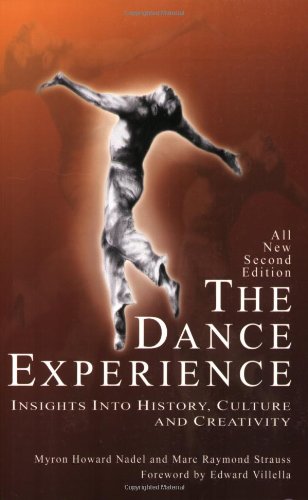 The Dance Experience: Insights into History, Culture and Creativity,New