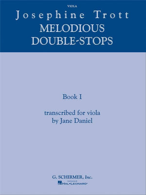 Josephine Trott  Melodious DoubleStops, Book I: transcribed for viola by Jane Daniel,New