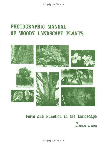 Photographic Manual Of Woody Landscape Plants: Form And Function In The Landscape,Used