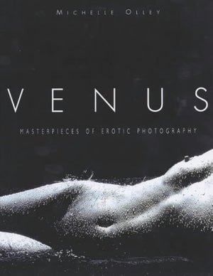 Venus: Masterpieces of Modern Erotic Photography,Used