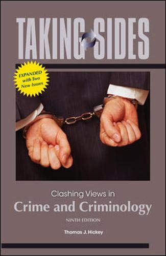 Taking Sides: Clashing Views In Crime And Criminology, Expanded,New