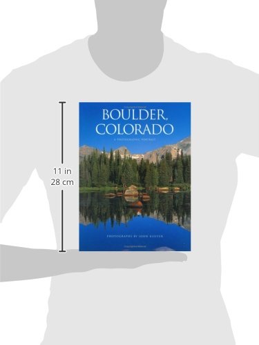 Boulder, Colorado: A Photographic Portrait