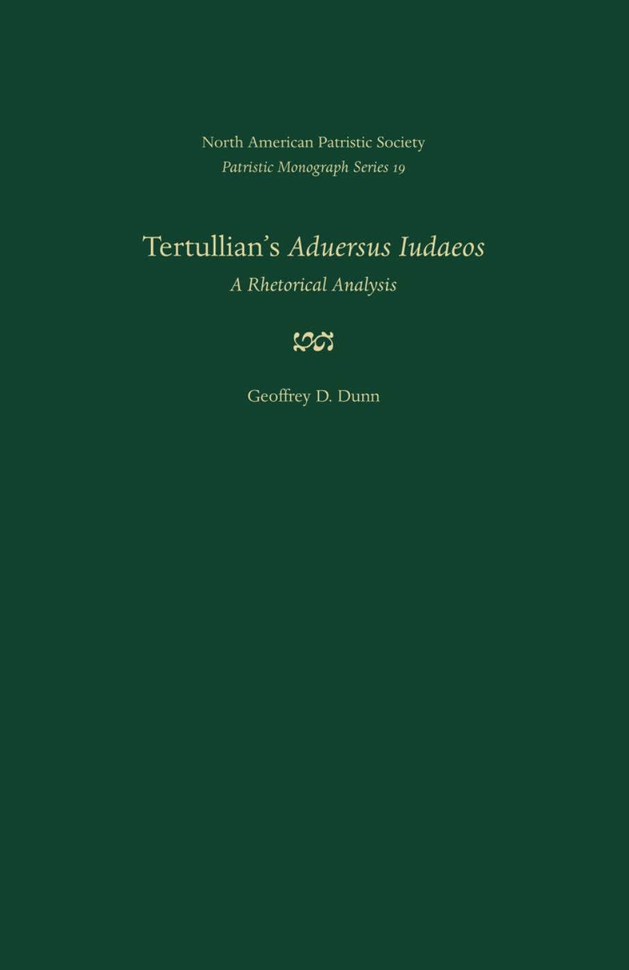 Tertullian'S Aduersus Iudaeos: A Rhetorical Analysis (Patristic Monograph Series),Used