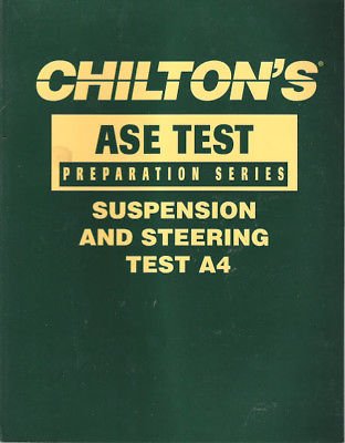Chilton's Suspension and Steering: Test A4 (Ase Test Preperation Series),Used